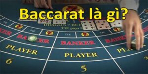 Baccarat Là Gì Và Những Mẹo Quan Trọng Giúp Bạn Về Bờ